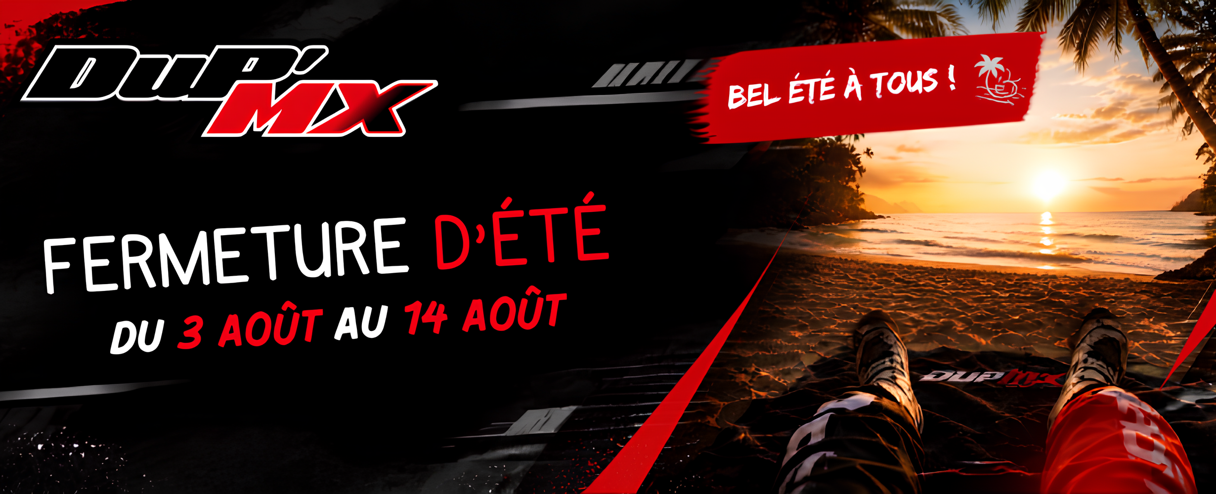 Fermeture d'été